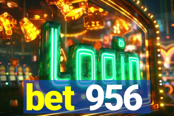 bet 956